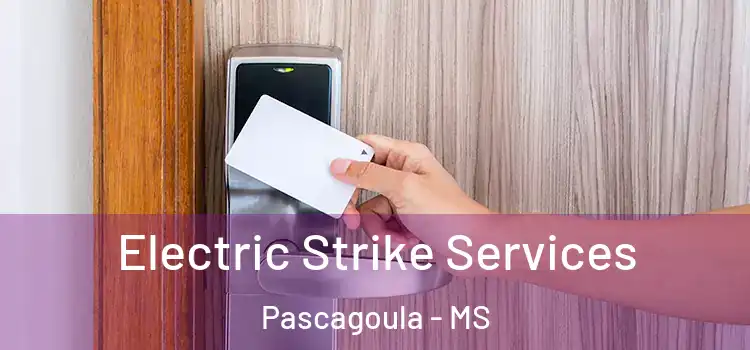  Electric Strike Services Pascagoula - MS