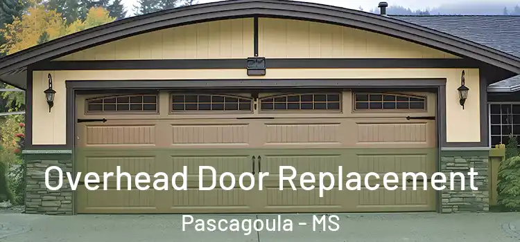  Overhead Door Replacement Pascagoula - MS