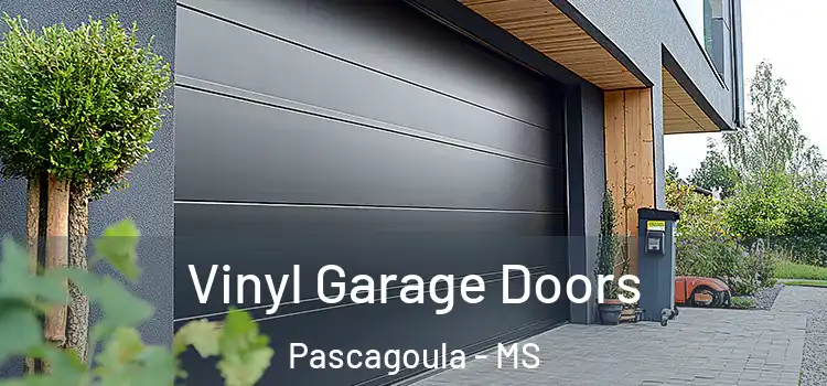 Vinyl Garage Doors Pascagoula - MS